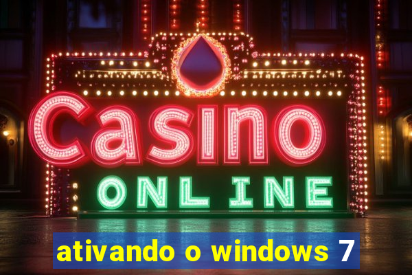 ativando o windows 7